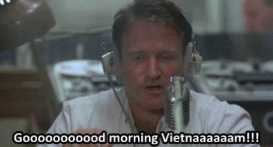 Good Morning Vietnam Gif